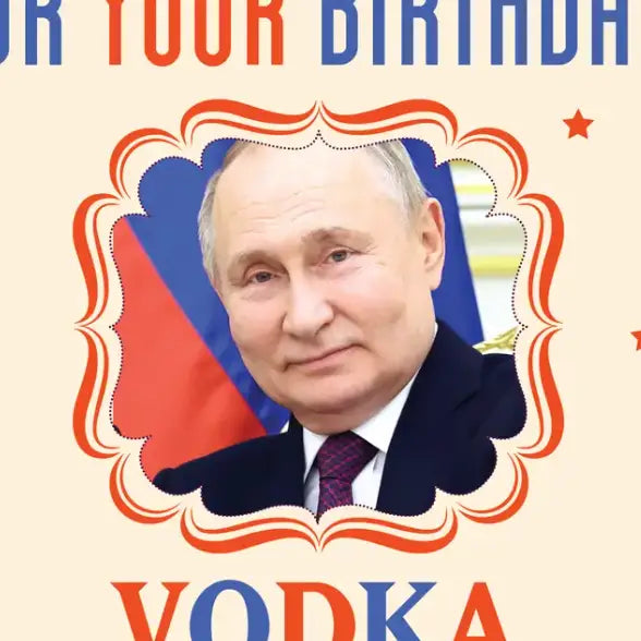 VODKA PROSTITUTES PUTIN birthday card