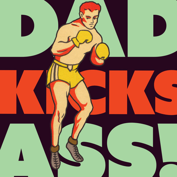 DAD KICKS ASS