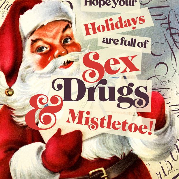 SEX DRUGS MISTLETOE!!! holiday card