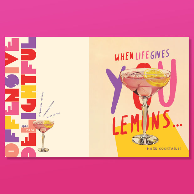 When Life Gives You LEMONS...Make COCKTAILS!