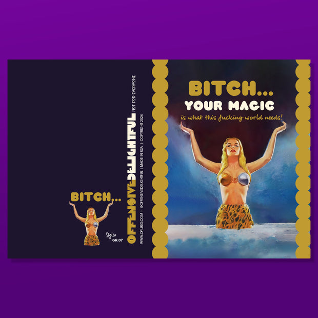 BITCH YOUR MAGIC