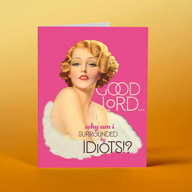 GR34 Surrounded by Idiots! - Offensive+Delightful Cards