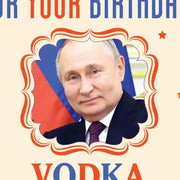VODKA PROSTITUTES PUTIN birthday card