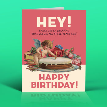 ESCAPING THE VAGINA birthday card