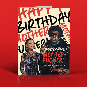 MOTHER FUCKER birthday card