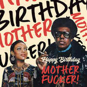 MOTHER FUCKER birthday card