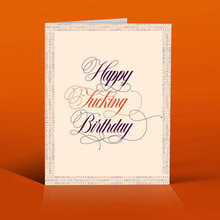 HAPPY FUCKING BIRTHDAY! CLASSIC