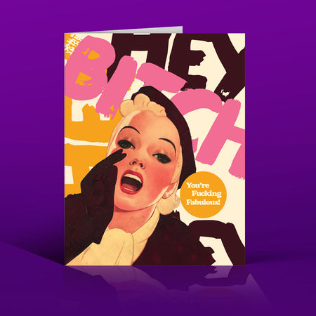 F*ing FABULOUS friendship, support, cards for girls and gays