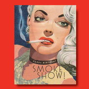 SMOKE SHOW! birthday