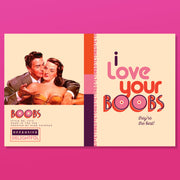 I LOVE YOUR BOOBS love card