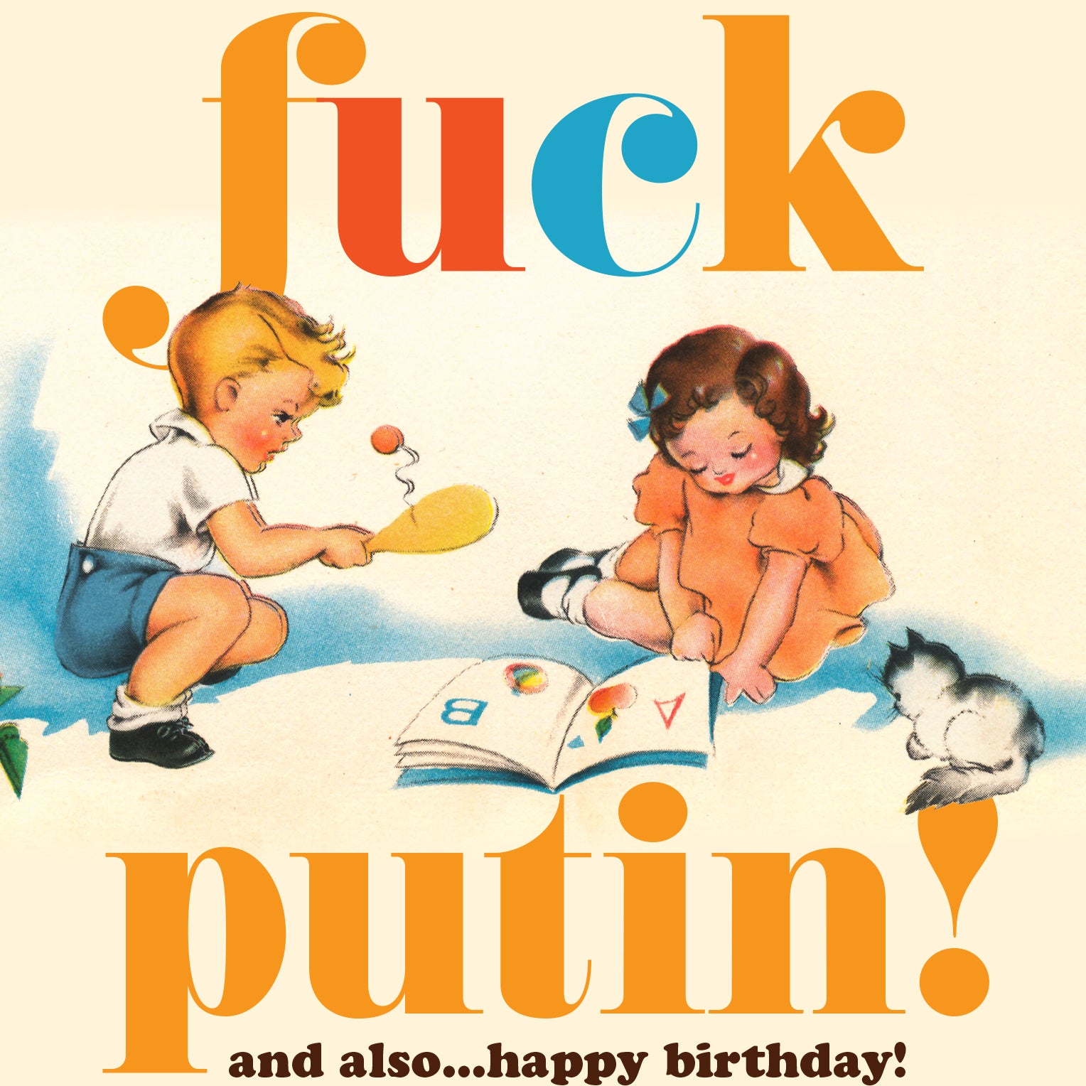 F* PUTIN KIDS! political birthday