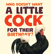 A LITTLE COCK BIRTHDAY