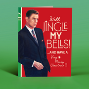 WELL JINGLE MY BELLS! christmas card