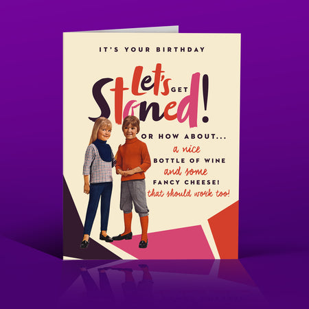 STONED + WINE + CHEESE birthday card